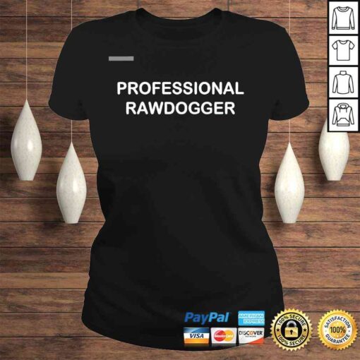 Professional Rawdogger Tshirt - Image 3