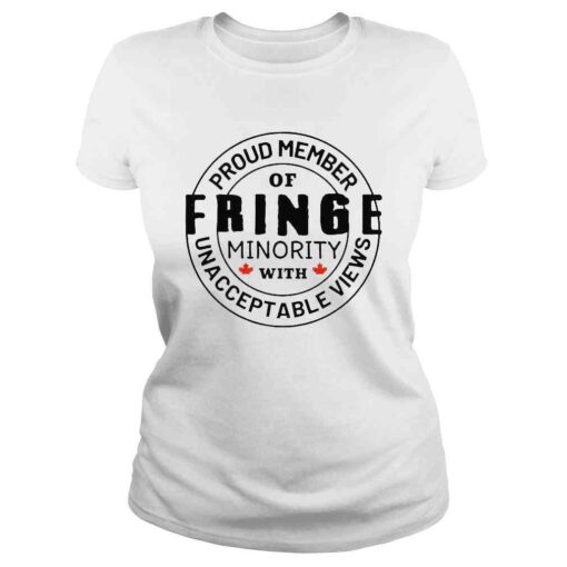 Proud member of Fringe Minority with unacceptable views Badge shirt - Image 3