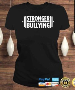 ClassicLadies Stronger than bullying shirt