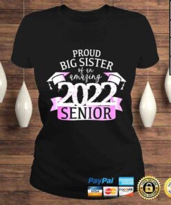 ClassicLadies proud Big Sister Of A 2022 Senior Purple School Color Outfit Shirt