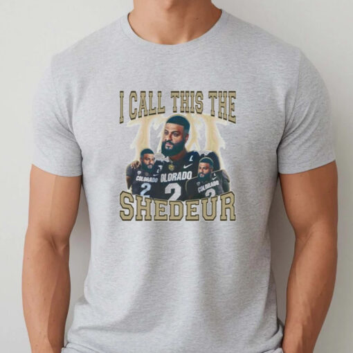 Dj Khaled Colorado Buffaloes I Call This The Shedeur T-Shirtt