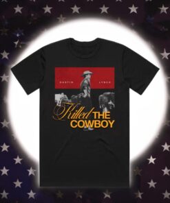 Dustin Lynch Killed The Cowboy T-Shirt