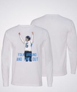 Folk Around and Find Out Nick Folk Long Sleeve