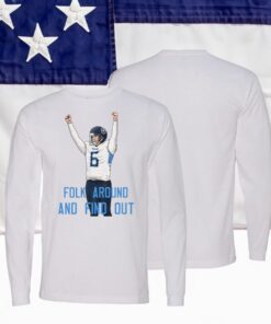 Folk Around and Find Out Nick Folk Long Sleeves