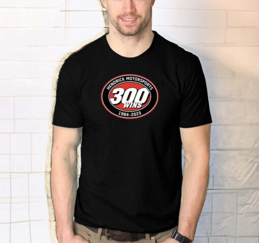 Hendrick Motorsports 300 Wins shirt