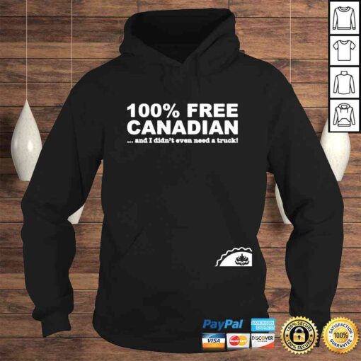 100% free Canadian and I didnt even need a truck shirt