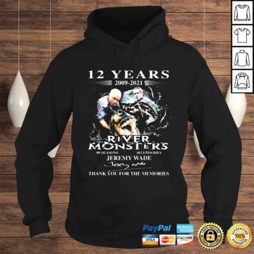 12 years 2009 2021 River Monsters thank you for the memories signatures new shirt
