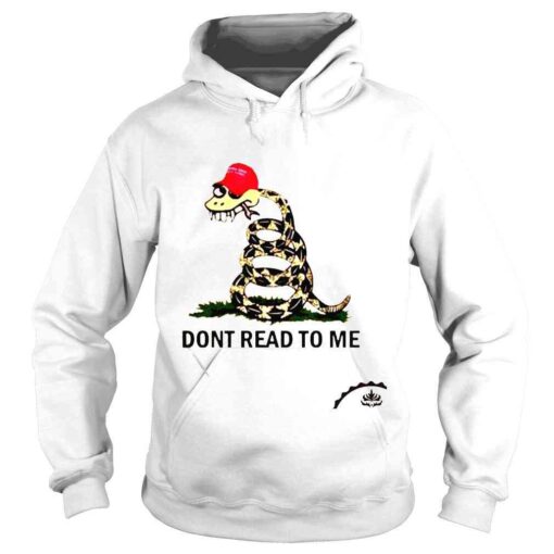Dont read to me shirt