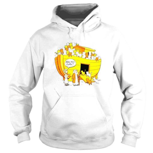 Noahs Ark cats are you sure shirt - Image 4