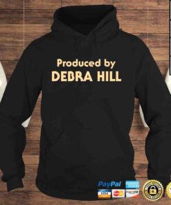 Hoodie Produced by debra hill shirt