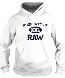 Hoodie Property Of XXL Raw shirt