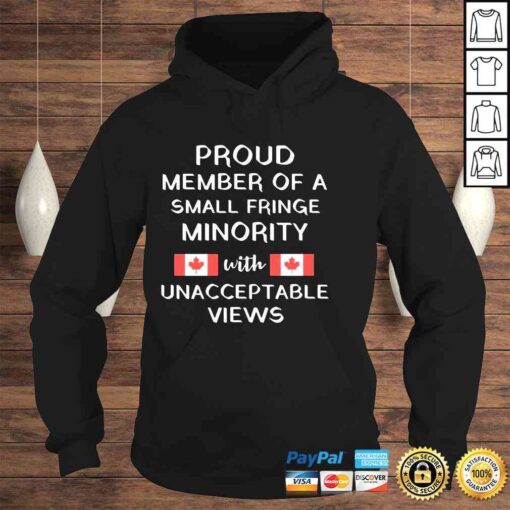 Proud member of a small fringe minority with unacceptable views freedom convoy 2022 shirt - Image 4