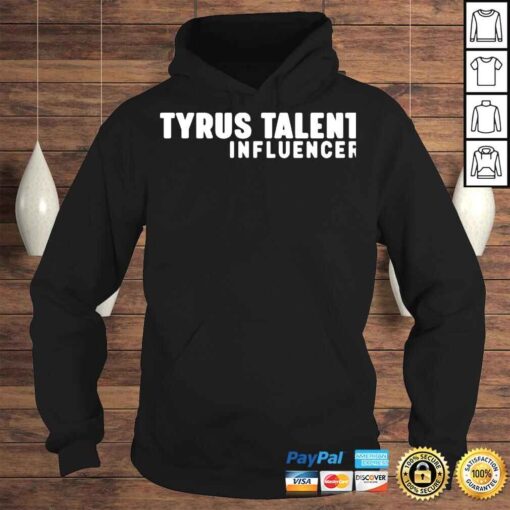 Tyrus talent influencer shirt - Image 4