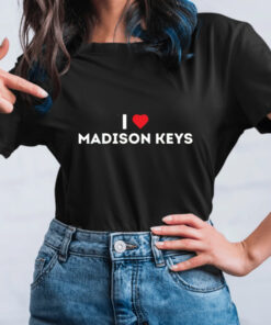 I Love Madison Keys t-Shirt