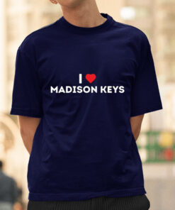 I Love Madison Keys t-Shirts