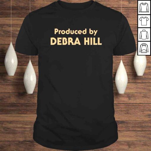 Produced by debra hill shirt