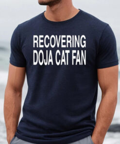 Recovering Doja Cat Fan Shirts