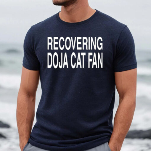 Recovering Doja Cat Fan Shirts