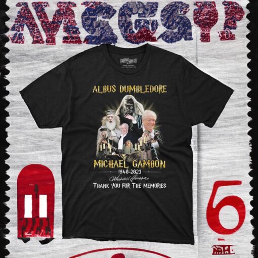 Rest In Peace Michael Gambon Albus Dumbledore 1940-2023 T Shirt