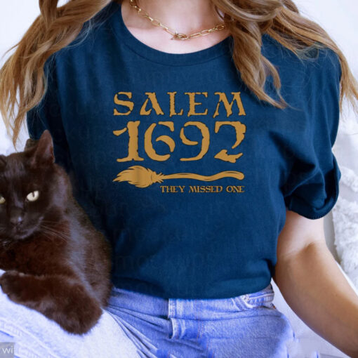 Salem 1692 they missed one Witch Halloween T-Shirts