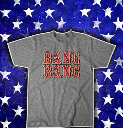 San Francisco Football Bang Bang Shirt