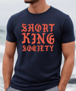 Short King Society Shirts