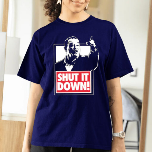 Shut It Down Meme Shirts