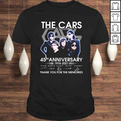 The Cars 45th anniversary 1976 2021 thank you for the memories signatures shirt