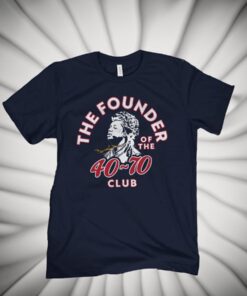 The Founder of The 40-70 Club Shirts