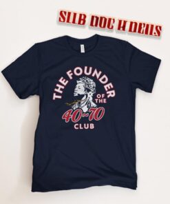 The Founder of The 40-70 Club T-Shirt