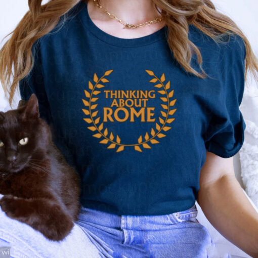 Thinking About Rome T-Shirtt