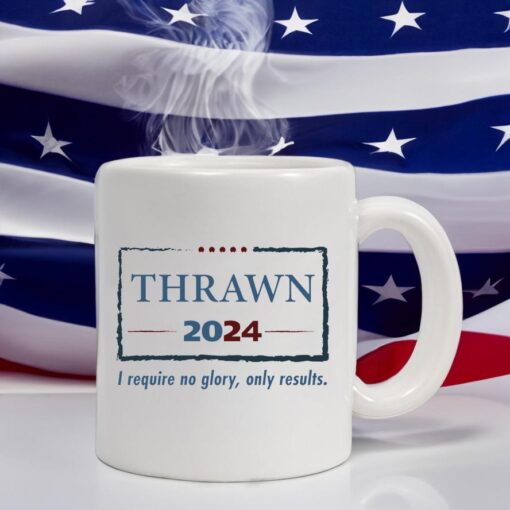 Thrawn 2024 I Require No Glory Only Results Election Mugs