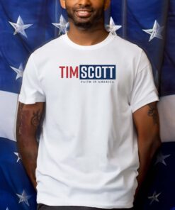 Tim Scott Faith In America Shirts
