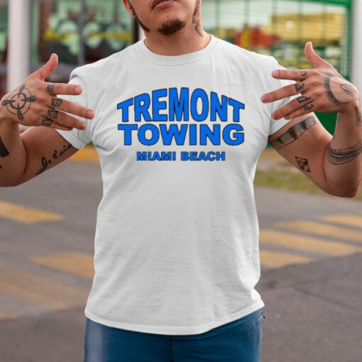 Tremont towing miamI beach T-shirtt