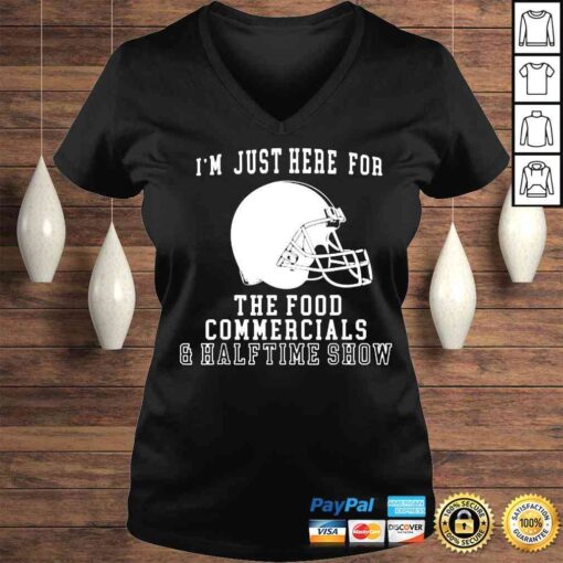 New Im just here for the food and commercials football shirt - Image 2