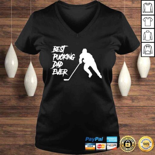 Pucking Dad Ever Hockey Fathers Day Classic TShirt - Image 2