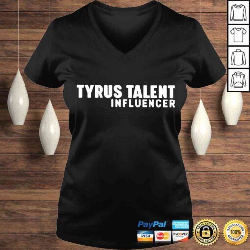 Tyrus Talent Influencer Tshirt - Image 2