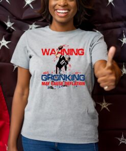 Waring Gronking May Cause Deflation T-Shirt