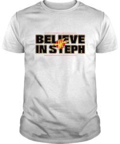 We believe in Steph Tshirt