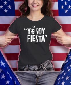 Yo Soy Fiesta T-Shirts