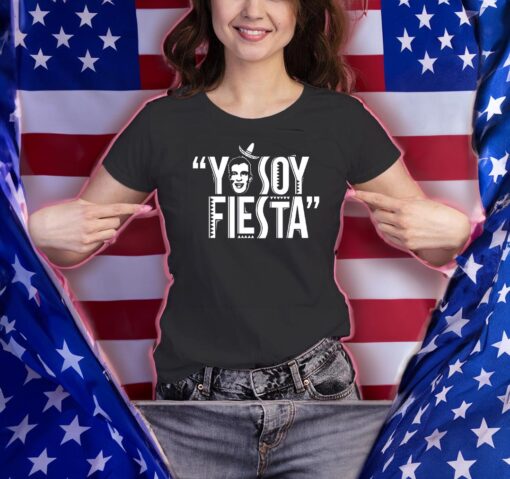 Yo Soy Fiesta T-Shirts