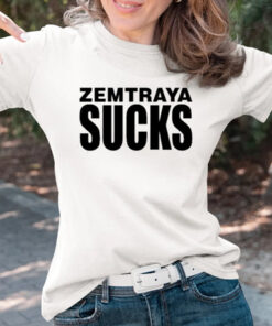 Zemtraya Sucks Shirts