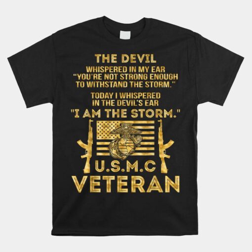 U.s.m.c Veteran I Am The Storm Shirt