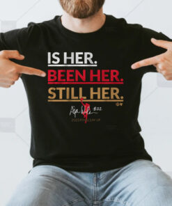 A'ja Wilson Is Her Been Her Still Her T-Shirt