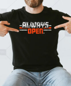 Always Open in Cincinnati T-Shirt