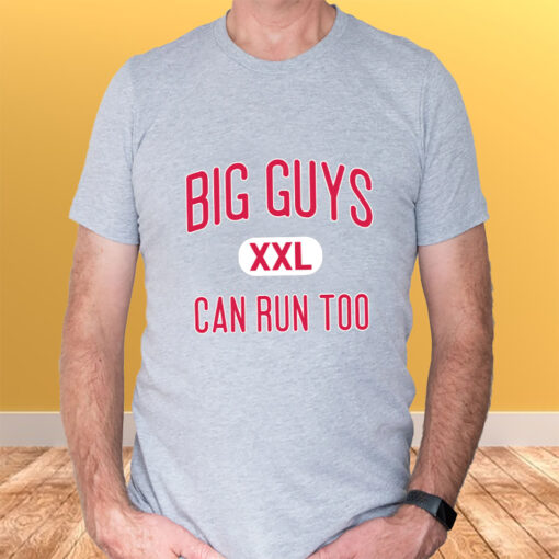 Big Guys Can Run Too T-Shirtt