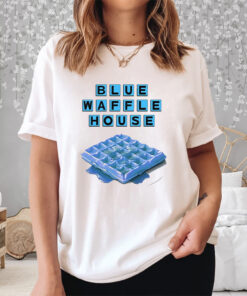 Blue Waffle House Shirts