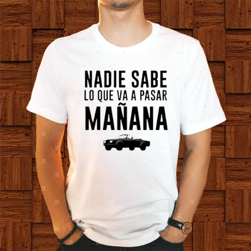 Car Nadie Sabe Bad Bunny Shirt