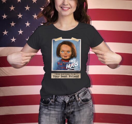 Chucky Free Hugs Your Best Friend Shirts