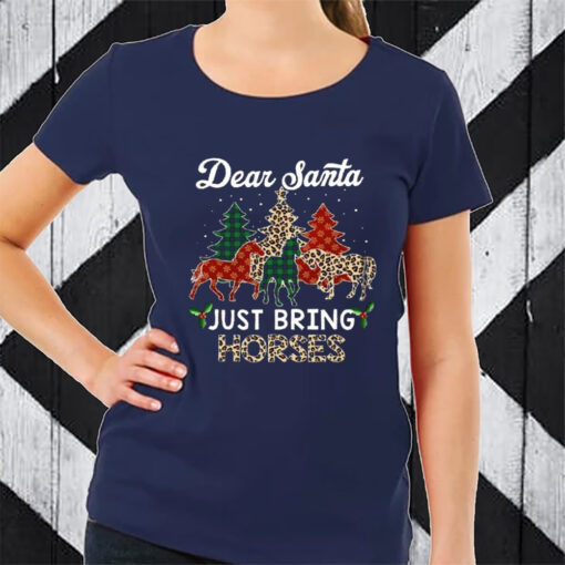 Dear Santa Just Bring Horses Sweat T-Shirt